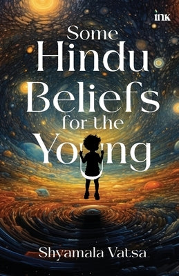 Some Hindu Beliefs for the Young by Vatsa, Shyamala