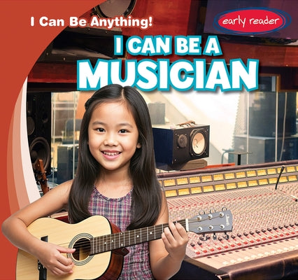 I Can Be a Musician by Martin, Luke