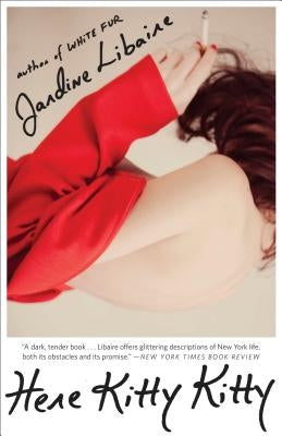 Here Kitty Kitty by Libaire, Jardine