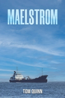 Maelstrom by Quinn, Tom