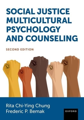 Social Justice Multicultural Psychology and Counseling by Chi-Ying Chung, Rita