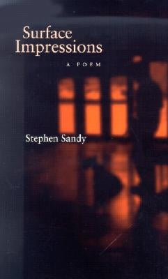 Surface Impressions: A Poem by Sandy, Stephen