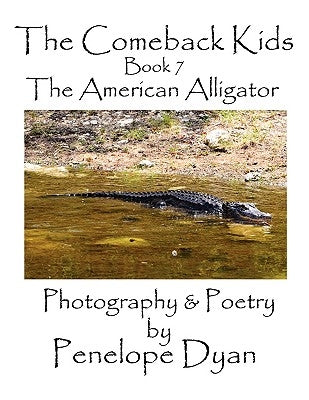 The Comeback Kids, Book 7, The American Alligator by Dyan, Penelope