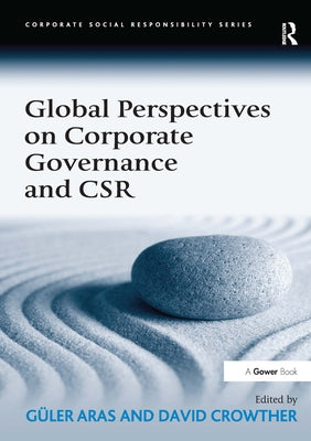 Global Perspectives on Corporate Governance and Csr by Aras, Güler