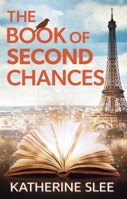 The Book of Second Chances by Slee, Katherine