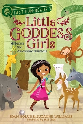 Artemis & the Awesome Animals: Little Goddess Girls 4 by Holub, Joan