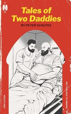 Tales of Two Daddies: Taboo MPREG Love Stories by Schutes, Peter