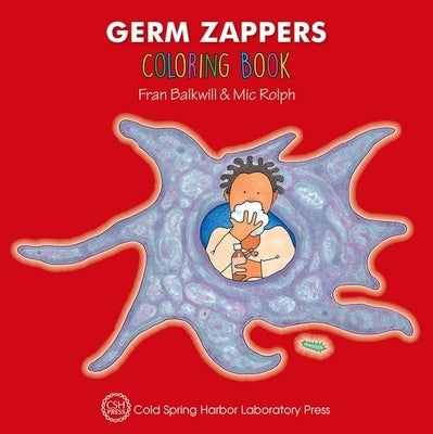 Germ Zappers Coloring Book (Enjoy Your Cells Color and Learn Series Book 2) by Balkwill, Fran