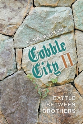Cobble City Ii by Monger, Todd