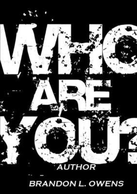 Who Are You? by Owens, Brandon