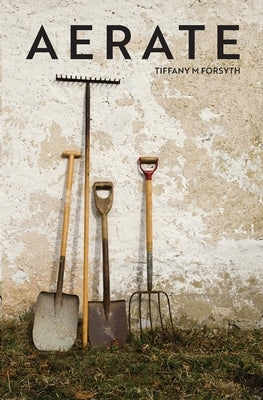 Aerate by Forsyth, Tiffany M.