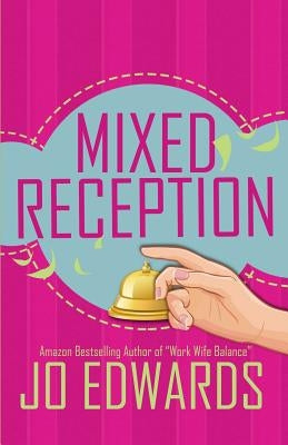 Mixed Reception by Edwards, Jo