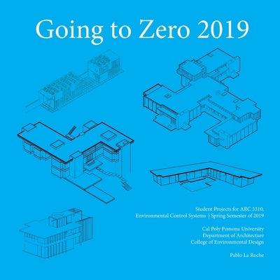 Going to Zero 2019 by La Roche, Pablo