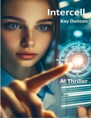 Intercell by Duncan, Kay
