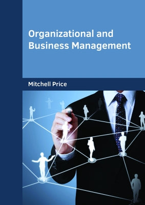 Organizational and Business Management by Price, Mitchell