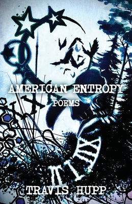 American Entropy by Hupp, Travis