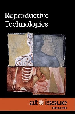 Reproductive Technologies by Gerdes, Louise I.