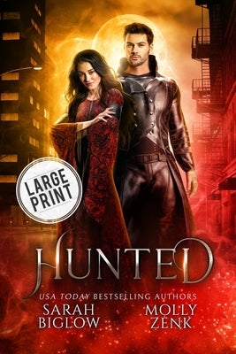 Hunted: A Large Print Vampire Paranormal Romance by Biglow, Sarah