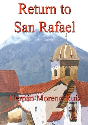 Return to San Rafael by Moreno Ruiz, Hernan