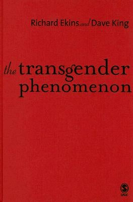 The Transgender Phenomenon by Ekins, Richard