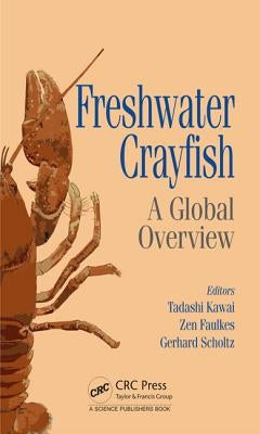 Freshwater Crayfish: A Global Overview by Kawai, Tadashi