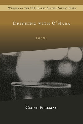 Drinking with O'Hara by Freeman, Glenn