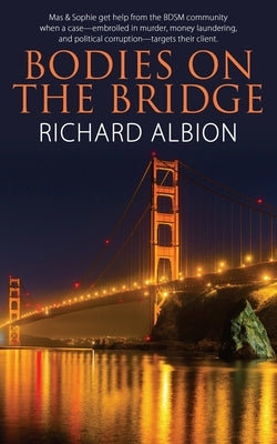 Bodies On the Bridge by Albion, Richard