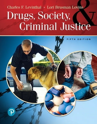 Drugs, Society and Criminal Justice by Levinthal, Charles