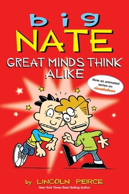 Big Nate: Great Minds Think Alike: Volume 8 by Peirce, Lincoln