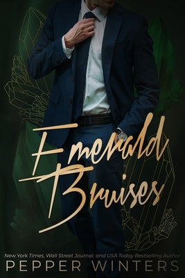 Emerald Bruises: A Dark Spicy Romance by Winters, Pepper