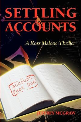 Settling Accounts by McGraw, Jeffrey