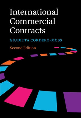 International Commercial Contracts by Cordero-Moss, Giuditta
