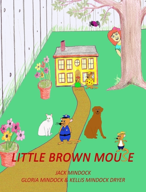 Little Brown Mouse by Mindock, Jack