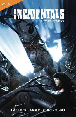 Incidentals Vol. 3: City of Demons by Govea, Ramón Slamet