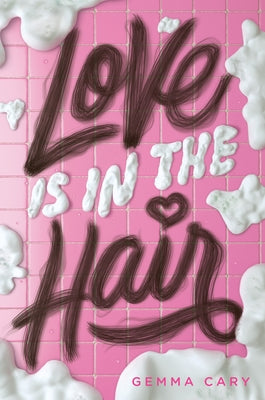 Love Is in the Hair by Cary, Gemma