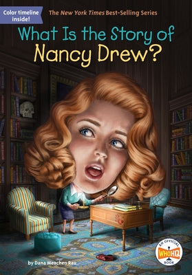 What Is the Story of Nancy Drew? by Rau, Dana M.
