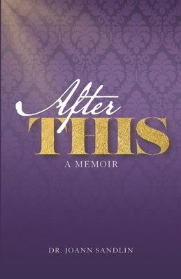 After This: A Memoir by Sandlin, Joann