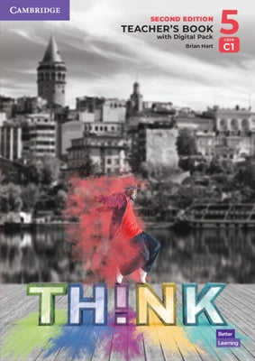 Think Level 5 Teacher's Book with Digital Pack British English by Hart, Brian