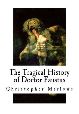 The Tragical History of Doctor Faustus by Dyce, Alexander