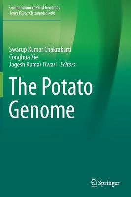 The Potato Genome by Kumar Chakrabarti, Swarup