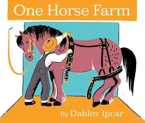 One Horse Farm by Ipcar, Dahlov