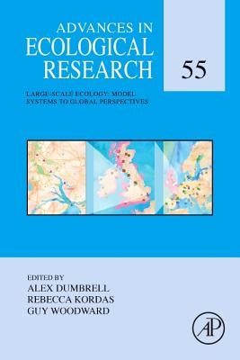 Large-Scale Ecology: Model Systems to Global Perspectives: Volume 55 by Kordas, Rebecca