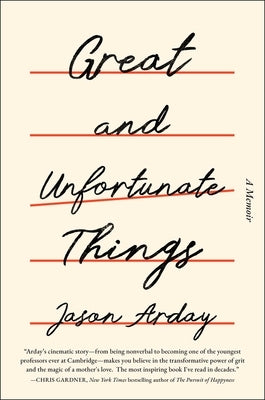 Great and Unfortunate Things by Arday, Jason