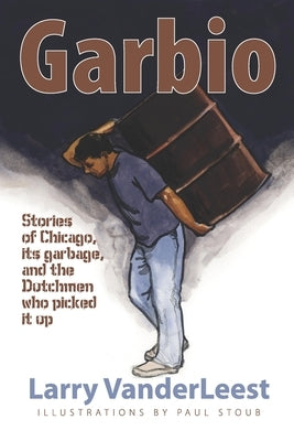 Garbio by Vanderleest, Larry