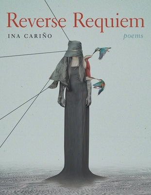 Reverse Requiem by Cariño, Ina