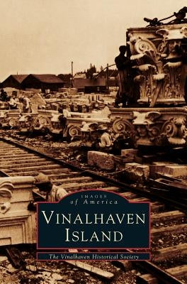 Vinalhaven Island by Vinalhaven Historical Society