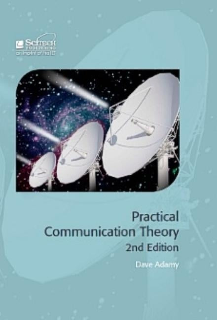 Practical Communication Theory [With Slide Rule] by Adamy, Dave