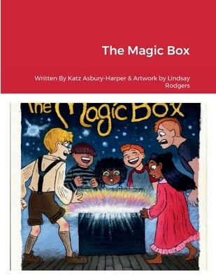 The Magic Box by Rogers, Lindsay