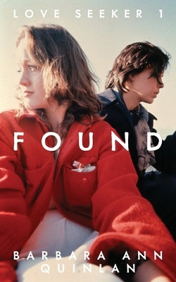 Found by Quinlan, Barbara Ann