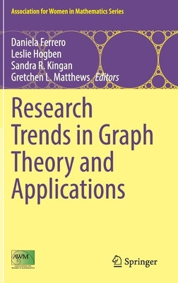Research Trends in Graph Theory and Applications by Ferrero, Daniela